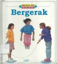 Image of Mengenal Ilmu Tubuh: Bergerak