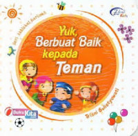 Image of Seri Akhlakul Karimah: Yuk, Berbuat Baik kepada Teman