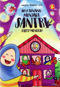 Image of Aku Senang Menjadi Santri: Happy Mondok!