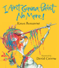 Image of I Ain't Gonna Paint No More!