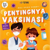 Image of Aku Anak Hebat: Pentingnya Vaksinasi