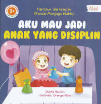 Image of Aku Mau Jadi Anak yang Disiplin