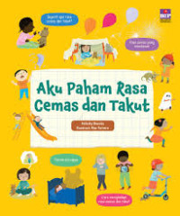Image of Aku Paham Rasa Cemas dan Takut