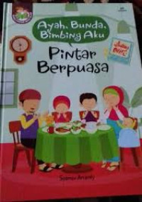 Image of Ayah, Bunda, Bimbing Aku Pintar Berpuasa