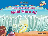 Image of Sang Pembelah Lautan Nabi Musa AS