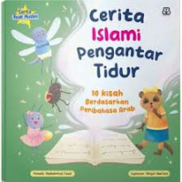 Image of Cerita Islami Pengantar Tidur: 10 Kisah Berdasarkan Peribahasa Arab