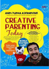 Image of Creative Parenting Today: Cara Praktis Memicu dan Memacu Kreativitas Anak Melalui Pola Asuh Kreatif