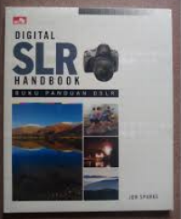 Image of Digital SLR Handbook: Buku Panduan DSLR