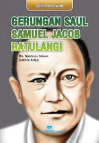Image of Seri Pahlawan: Gerungan Saul Samuel Jacob Ratulangi