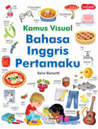 Image of Kamus Visual: Bahasa Inggris Pertamaku