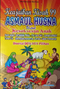 Image of Keajaiban Kisah 99 Asmaul Husna untuk Kesuksesan Anak