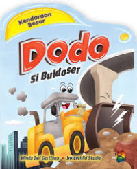 Image of Kendaraan Besar: Dodo Si Buldoser