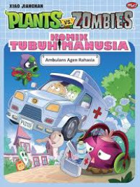 Image of Plants vs Zombies: Komik Tubuh Manusia (Ambulans Agen Rahasia)