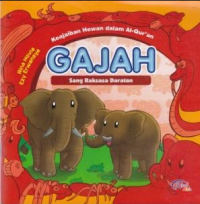Image of Keajaiban Hewan dalam Al-Qur'an: Gajah Sang Raksasa Daratan