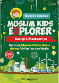 Image of Quranic Science Muslim Kids Explorer: Energi & Manfaatnya