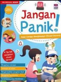 Image of Jangan Panik!: Anak Cerdas Menghadapi Situasi Darurat