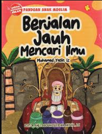 Image of Kisah Mutiara Islam Panduan Anak Muslim: Berjalan Jauh Mencari Ilmu