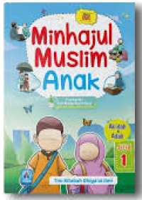 Image of Minhajul Muslim Anak: Akidah & Adab