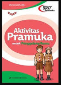 Image of Aktivitas Pramuka untuk Penggalang Ramu