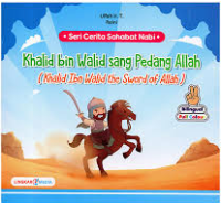 Image of Seri Cerita Sahabat Nabi : Khalid bin Walid sang Pedang Allah