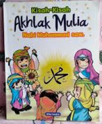 Image of Kisah-Kisah Akhlak Mulia Nabi Muhammad SAW.