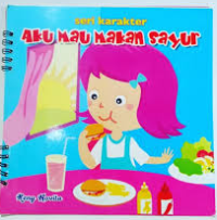 Image of Seri Karakter: Aku Mau Makan Sayur