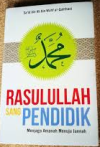 Image of Rasulullah sang Pendidik: Menjaga Amanah Menuju Jannah