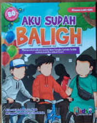 Image of Aku Sudah Baligh : Memperkenalkan Masa dan Tanda - tanda Baligh Melalui Cerita Sehari-hari (Khusus Laki-Laki)