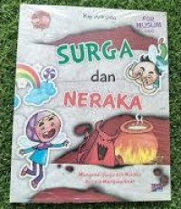 Image of For Muslim Kids: Surga dan Neraka (Mengenal Surga dan Neraka Secara Mengasyikkan)