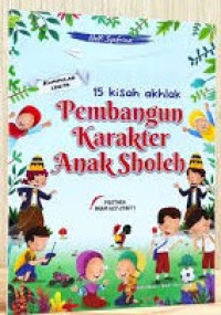 Image of Kumpulan Cerita: 15 Kisah Akhlak Pembangun Karakter Anak Sholeh