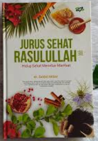 Image of Jurus Sehat Rasulullah : Hidup Sehat Menebar Manfaat
