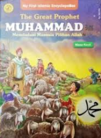 Image of The Great Prophet Muhammad Meneladani Manusia Pilihan Allah: Masa Kecil