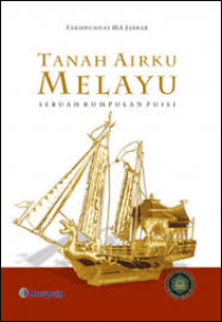 Image of Tanah Airku Melayu: Sebuah Kumpulan Puisi