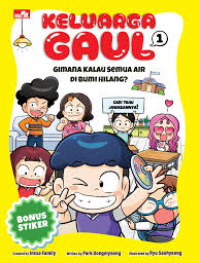 Image of Keluarga Gaul: Gimana kalau Semua Air di Bumi Hilang?