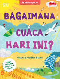 Image of Seri Melindungi Bumi: Bagaimana Cuaca Hari Ini?