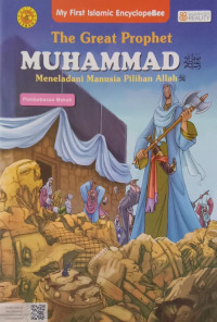 Image of The Great Prophet Muhammad Meneladani Manusia Pilihan Allah: Pembebasan Mekah