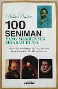 Image of Buku Pintar 100 Seniman yang Membentuk Sejarah Dunia
