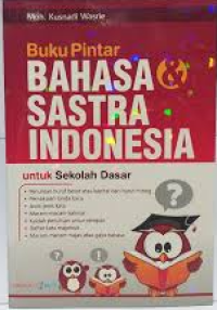 Image of Buku Pintar Bahasa & Sastra Indonesia untuk Sekolah Dasar