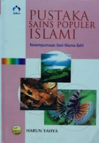 Image of Pustaka Sains Populer Islami: Kesempurnaan Seni Warna Ilahi