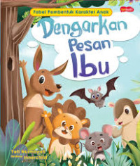 Image of Fabel Pembentuk Karakter Anak: Dengarkan Pesan Ibu