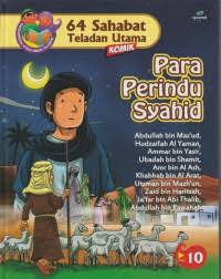 Image of Ensiklopedia Kisah Insan Teladan: 64 Sahabat Teladan Utama (Para Perindu Syahid)