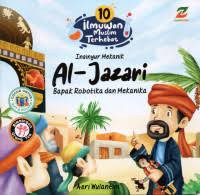 Image of 10 Ilmuwan Muslim Terhebat: Al-Jazari (Bapak Robotika dan Mekanika)
