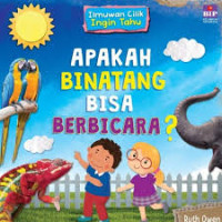 Image of Ilmuwan Cilik Ingin Tahu: Apakah Binatang Bisa Berbicara?