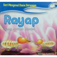 Image of Seri Mengenal Dunia Serangga: Rayap (Sang Arsitek Handal)