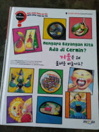 Image of Aku Jadi Tahu Ini Itu: Mengapa Bayangan Kita Ada di Cermin?