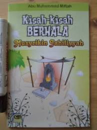 Image of Kisah-Kisah Berhala: Musyrikin Jahiliyyah