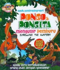 Image of Pongo & Pongita Mengusir Pemburu: Kisah Seru Persahabatan Orang Utan dengan Kelelawar