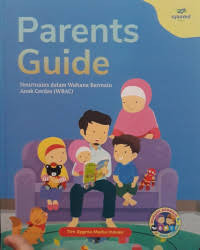 Image of Parents Guide: Neurosains dalam Wahana Bermain Anak Cerdas (WBAC)