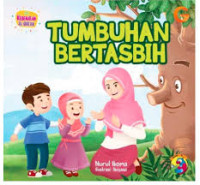 Image of Seri Kebenaran Al-Qur'an: Tumbuhan Bertasbih