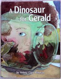 Image of A Dinosaur for Gerald